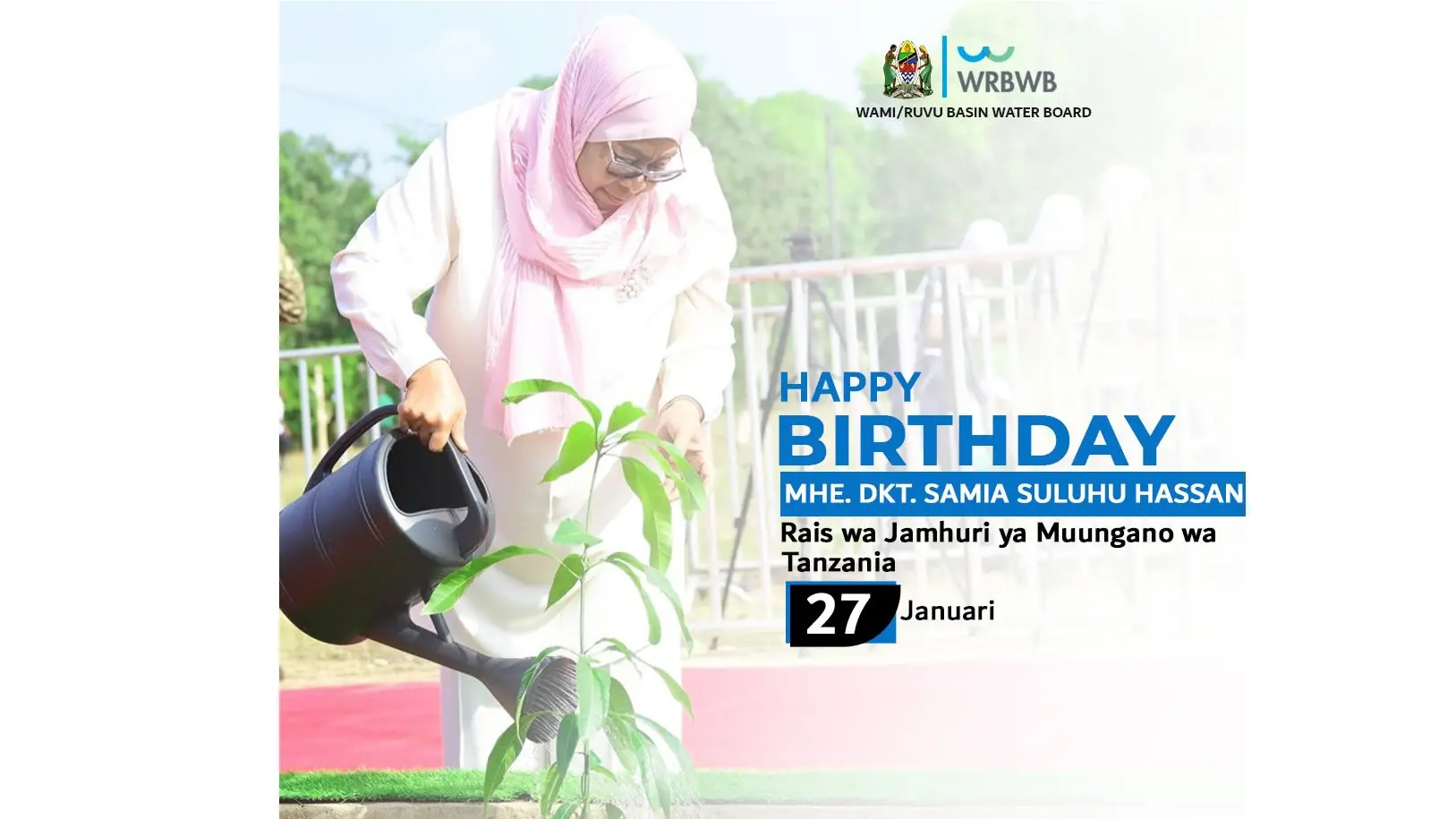 Bodi ya Maji Bonde la Wami/Ruvu inamtakia heri na baraka tele katika kumbukizi ya siku ya kuzaliwa M...